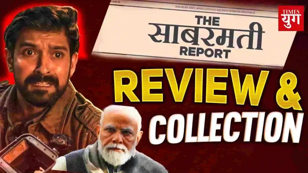 The Sabarmati Report movie Review, Cast, Budget, Collection, Release Date, Story & Where to Watch